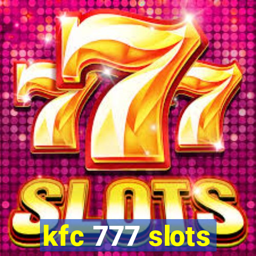 kfc 777 slots